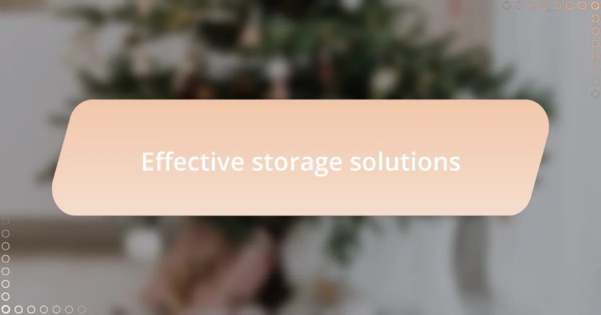 Effective storage solutions