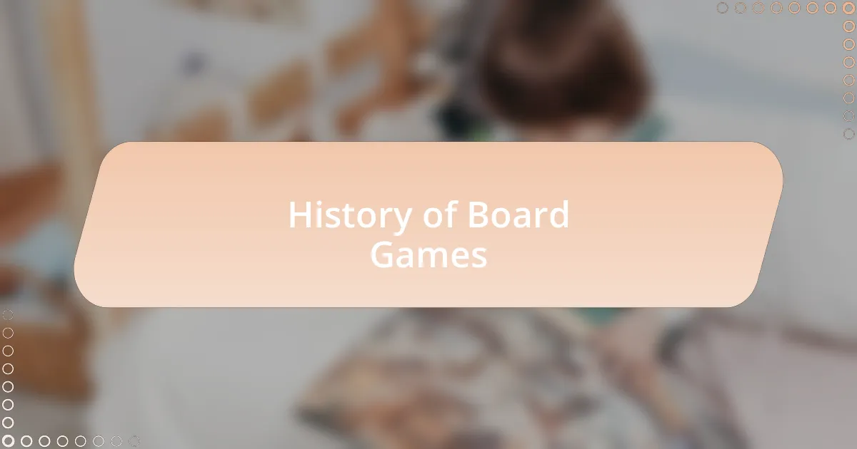 History of Board Games