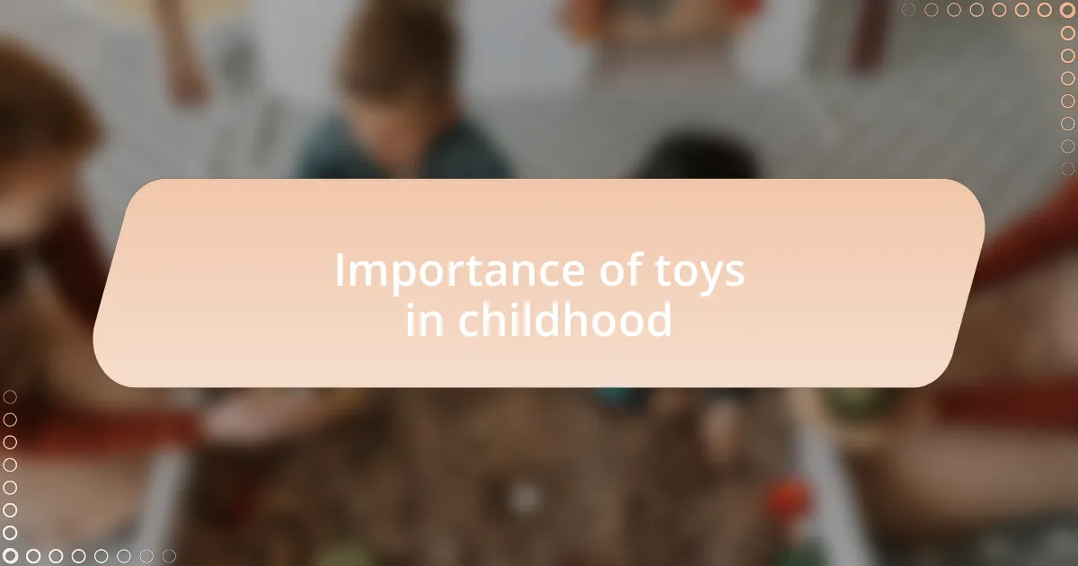 Importance of toys in childhood