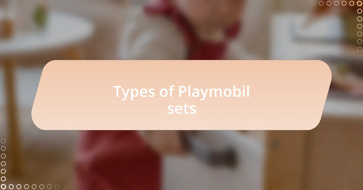 Types of Playmobil sets